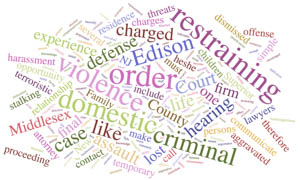 Edison Restraining Order Domestic Violence Attorney
